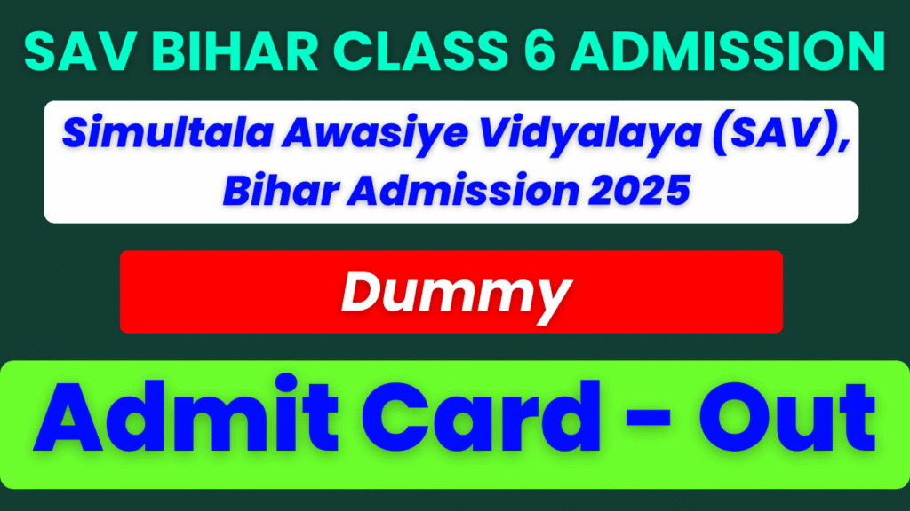 SAV BIHAR CLASS 6 ADMIT CARD
