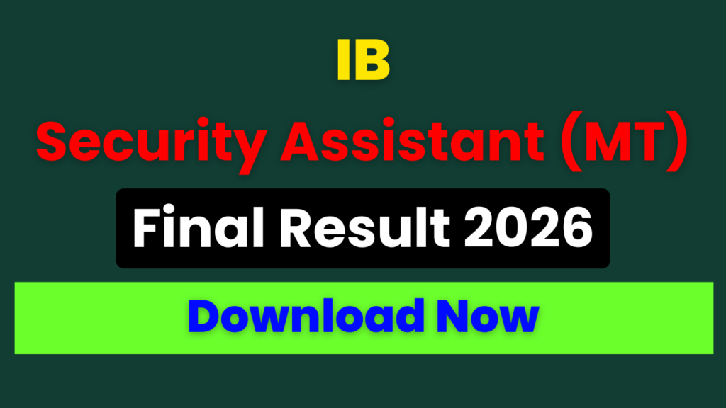 IB Security Assistant Final Result 2026, IB MT Result PDF, Intelligence Bureau Recruitment 2026, MHA IB Security Assistant 2026, IB Motor Transport Final Result, IB Recruitment Notification 2026