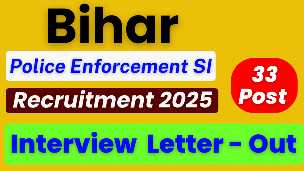 BPSSC Enforcement SI Interview Letter 2026, Bihar Police SI Interview Letter 2026, BPSSC SI Transport Department 2026, BPSSC Interview Schedule 2026, BPSSC Admit Card 2026, Bihar Police SI Recruitment 2026