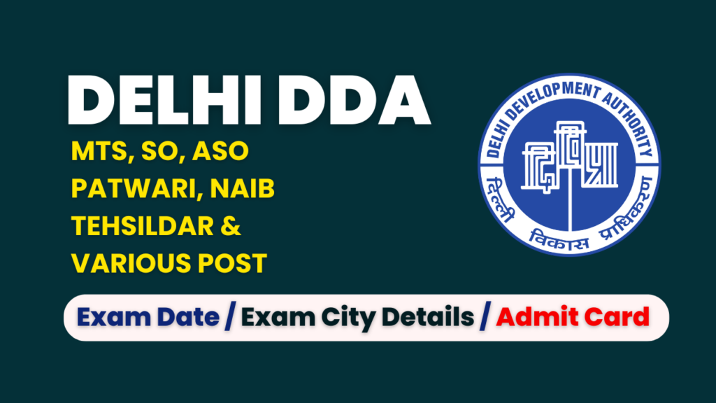 DDA Group A Exam City 2025, DDA Group B Exam City 2025, DDA Group C Exam City 2025, DDA Admit Card 2025, DDA Recruitment 2025, DDA Exam Date 2025, DDA Group A B C Admit Card, DDA Exam City Details 2025