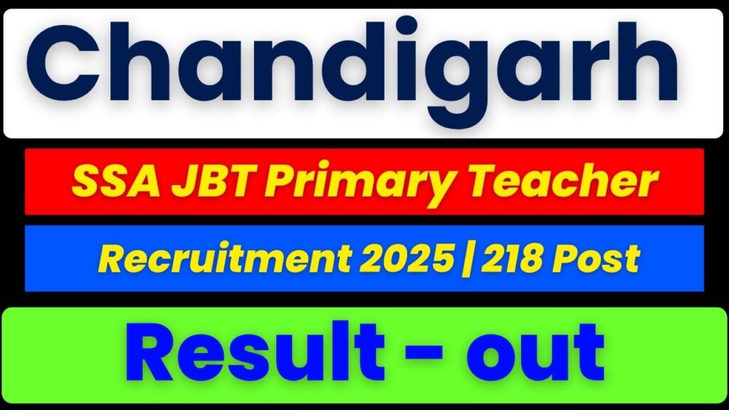 SSA Chandigarh JBT Result 2025, Chandigarh Primary Teacher Result PDF, JBT Result 2025 download, SSA Chandigarh result link, JBT teacher merit list, SSA Chandigarh recruitment result, Chandigarh JBT cut off marks, SSA JBT document verification, Chandigarh JBT final selection list, SSA JBT result date, SSA JBT roll number search, SSA JBT marksheet PDF, SSA Chandigarh Advt 01/2025 result