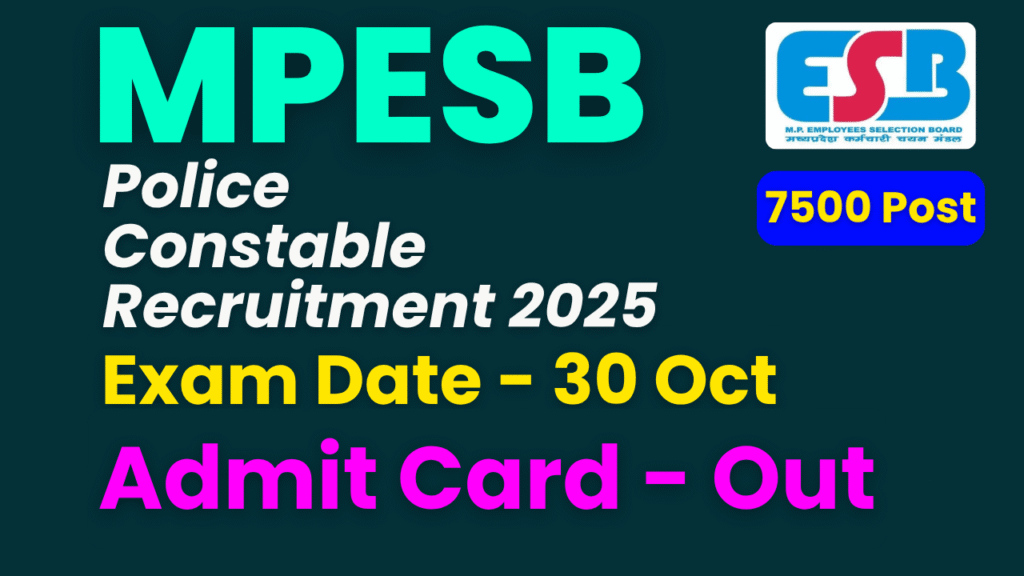 MPESB Police Constable Admit Card 2025, MP Police Admit Card, MPESB Constable Hall Ticket, MP Police Bharti 2025, esb.mp.gov.in admit card, MPESB recruitment 2025