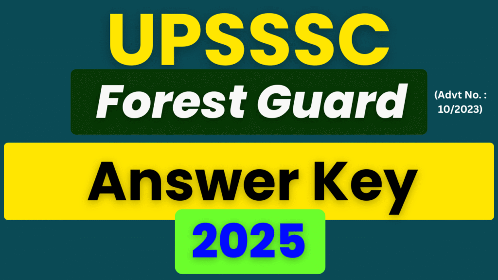 UPSSSC Forest Guard Answer Key 2025, UPSSSC Vanrakshak Answer Key 2025, UPSSSC Forest Guard Exam 2025, UPSSSC Forest Guard Answer Key PDF, UPSSSC Forest Guard Answer Key Download, UPSSSC Forest Guard Exam Date 2025, UPSSSC Forest Guard Recruitment 2025, UPSSSC Forest Guard Result 2025, UPSSSC Forest Guard Cut Off 2025, UPSSSC Forest Guard Merit List 2025, UPSSSC Forest Guard Objection Process, UPSSSC Forest Guard Official Website, upsssc.gov.in Forest Guard Answer Key, UPSSSC Forest Guard Admit Card 2025, UPSSSC Forest Guard Notification 2025, UPSSSC Forest Guard Vacancy 2025, UPSSSC Forest Guard Eligibility 2025, UPSSSC Forest Guard Important Dates, UPSSSC Forest Guard Online Form 2025, UPSSSC Forest Guard Recruitment News, UPSSSC Forest Guard Exam Solutions, UPSSSC Forest Guard Question Paper 2025, UPSSSC Forest Guard Answer Sheet 2025, UPSSSC Forest Guard Response Key 2025.
