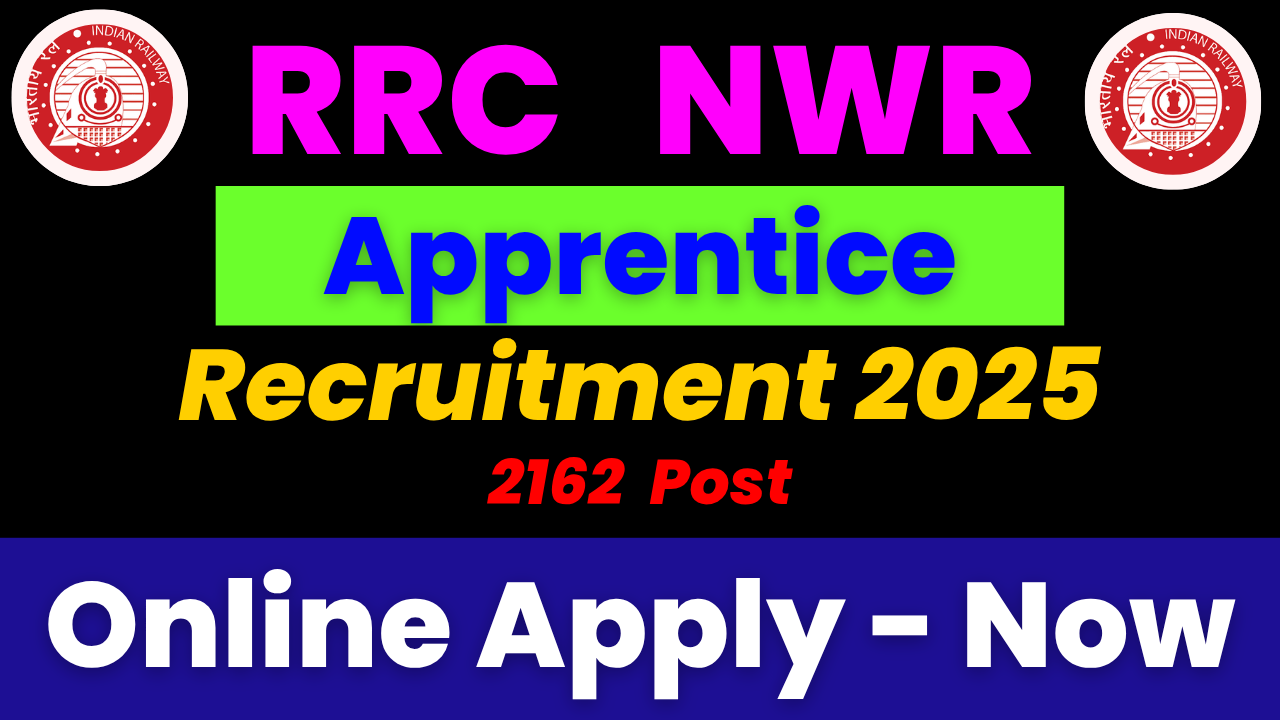 RRC NWR APPRENTICE RECRUITMENT 2025