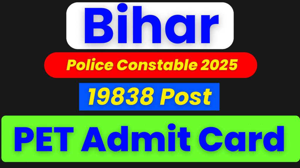 Bihar Police PET Admit Card 2025, CSBC Constable Admit Card, Bihar Police Constable PET Date, Download PET Admit Card, CSBC 01/2025, Bihar Police Recruitment 2025, PET Schedule Bihar Police, Bihar Constable Admit Card Link, CSBC PET Call Letter, Bihar Police Physical Test Admit Card