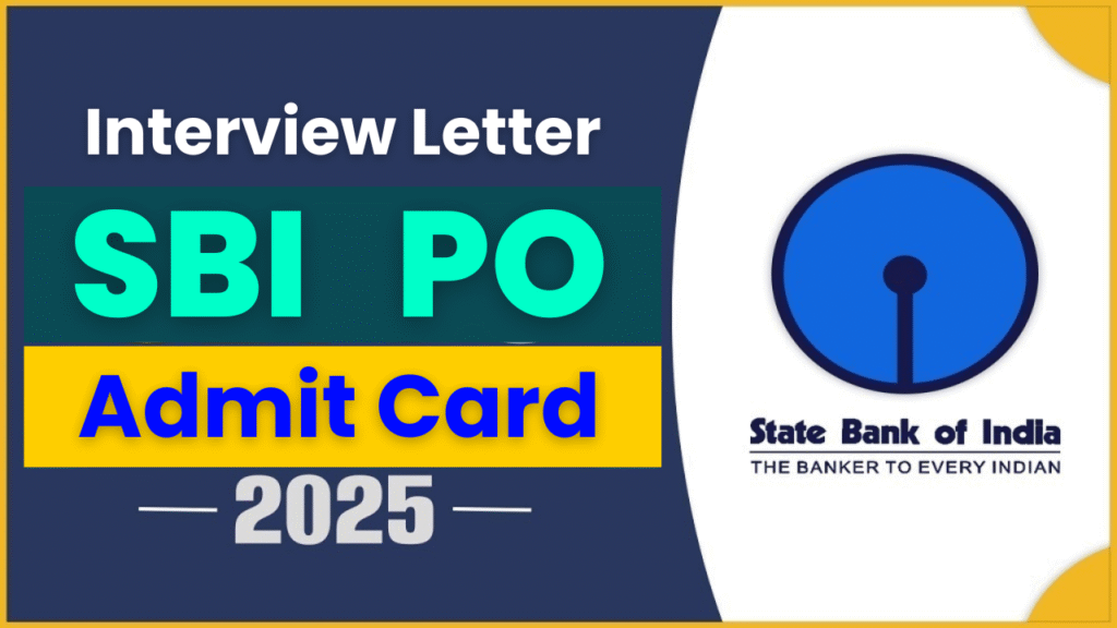 SBI PO Interview Letter 2025, SBI PO Admit Card 2025, SBI PO Phase 3 Call Letter, SBI PO Psychometric Test, SBI PO Interview Date, SBI PO 541 Posts, SBI PO Recruitment 2025