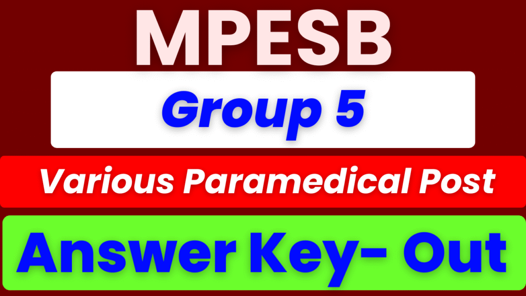 MPESB Group 5 Various Paramedical Post Answer Key Released