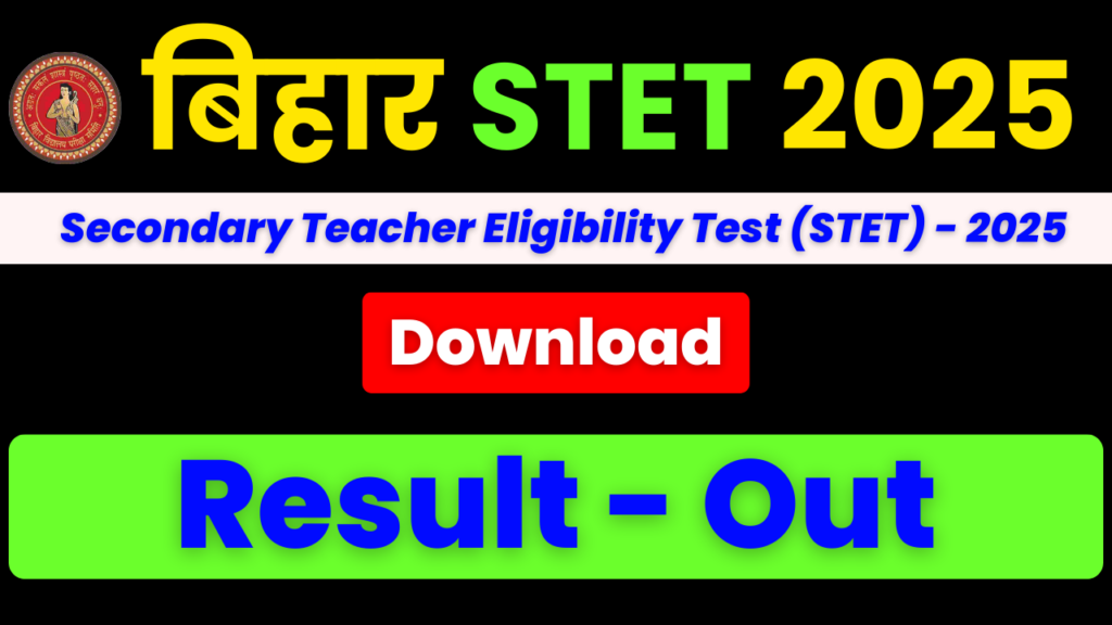 Bihar STET Result 2025, BSEB STET Result 2025, Bihar STET Scorecard Download, BSEB Teacher Eligibility Test Result, Bihar STET Answer Key 2025, BSEB STET Official Website