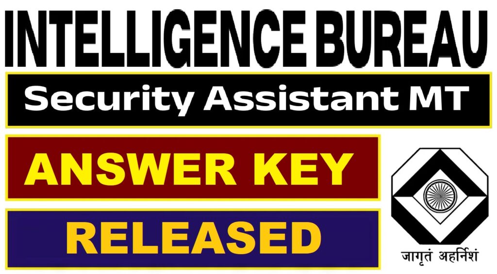 IB Security Assistant Answer Key 2025, IB Motor Transport Answer Key PDF, mha.gov.in answer key, Intelligence Bureau answer key, IB Tier-I exam key, IB response sheet 2025, IB login portal, IB recruitment 2025