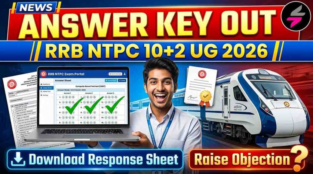 RRB NTPC UG Answer Key 2026, RRB NTPC Inter Level Answer Key 2026, RRB NTPC Exam Date 2026, RRB NTPC Recruitment 2026, RRB CEN 07/2025
