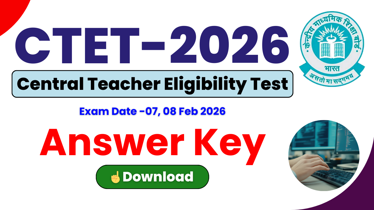 CTET Answer Key 2026 February, CTET OMR Sheet 2026, CTET Response Sheet 2026, CTET Paper 1 Answer Key 2026, CTET Paper 2 Answer Key 2026, CTET Answer Key Download Link, CTET February Exam Answer Key, CTET Result 2026