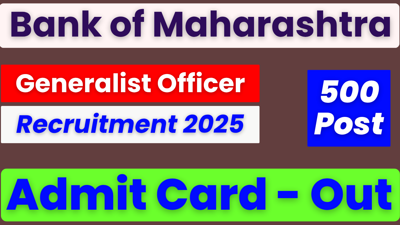 Bank of maharashtra generalist recruitment 2025 admit card out