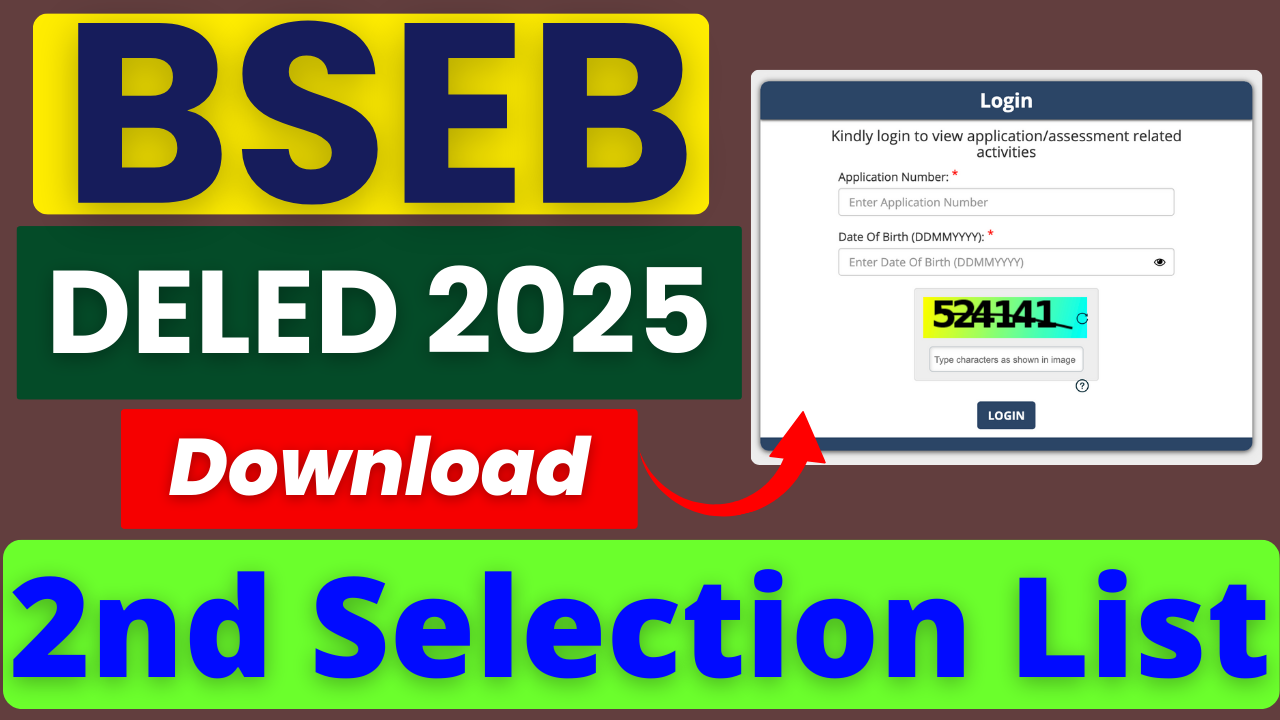 BSEB DELED 2nd Selection List 2025, Bihar DELED Merit List 2025, BSEB DELED Admission 2025-27, Bihar Board DELED 2nd List, biharboardonline.bihar.gov.in