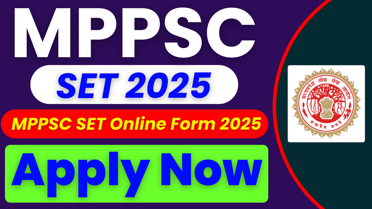 MPPSC SET 2025, MPPSC SET Online Form 2025, MPPSC SET Notification 2025, MPPSC SET Application Form, MPPSC SET Exam Date, MPPSC SET Eligibility Criteria, MPPSC SET Age Limit, MPPSC SET Syllabus 2025, MPPSC SET Subjects List, MPPSC SET Vacancy Details, MPPSC SET Selection Process, MPPSC SET Certificate, MPPSC SET Result Date, MPPSC SET Admit Card, MPPSC SET Registration, MPPSC SET Apply Online, MPPSC SET Official Website, MPPSC SET Last Date, MPPSC SET Exam Pattern, MPPSC SET Previous Papers, MPPSC SET Cut Off, MPPSC SET Answer Key, MPPSC SET Online Registration, MPPSC SET Qualification, MPPSC SET Notification PDF, MPPSC SET Important Dates, MPPSC SET Application Fee, MPPSC SET How to Apply, MPPSC SET Form Correction, MPPSC SET Guidelines, MPPSC SET Exam Centers, MPPSC SET Subject Code, MPPSC SET Paper 1, MPPSC SET Paper 2, MPPSC SET Master’s Degree Eligibility, MPPSC SET 55% Marks Criteria, MPPSC SET Teaching Eligibility, MPPSC SET Assistant Professor, MPPSC SET Madhya Pradesh Colleges, MPPSC SET Online Portal, MPPSC SET Direct Link, MPPSC SET Recruitment 2025, MPPSC SET Online Submission, MPPSC SET Notification Release Date, MPPSC SET Online Process, MPPSC SET Step-by-Step Guide, MPPSC SET Document Upload, MPPSC SET Fee Payment, MPPSC SET Print Application, MPPSC SET Official Notification, MPPSC SET PDF Download.