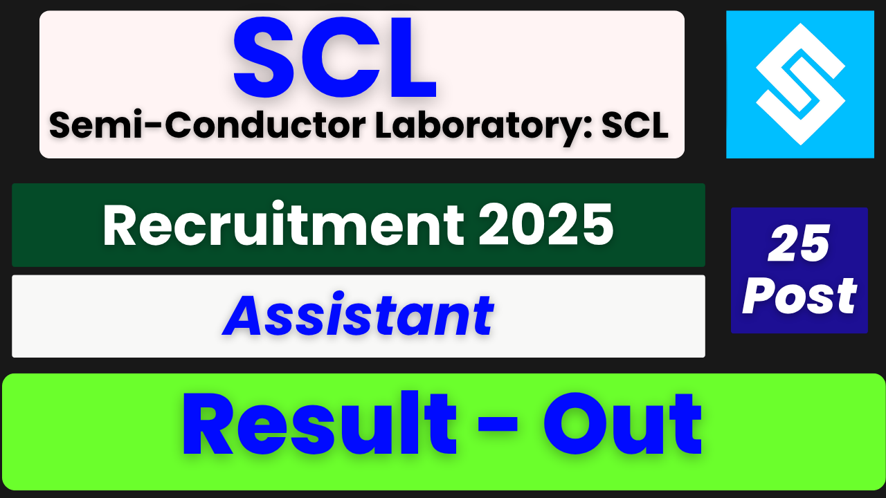 SCL Assistant Recruitment 2025: Result Out