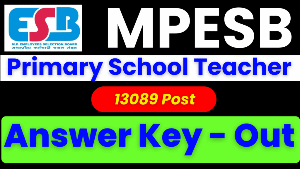 MPESB PSTST Answer Key 2025, Primary School Teacher Answer Key, MP PSTST 2025 PDF Download, esb.mp.gov.in Answer Key, MPESB Answer Key Login, PSTST Objection Process