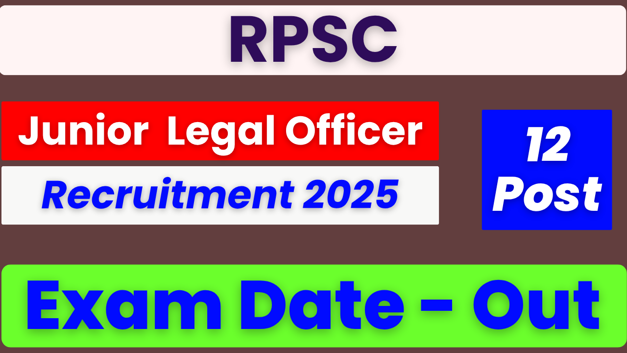 RPSC JUNIOR LEGAL OFFICER EXAM DATE OUT