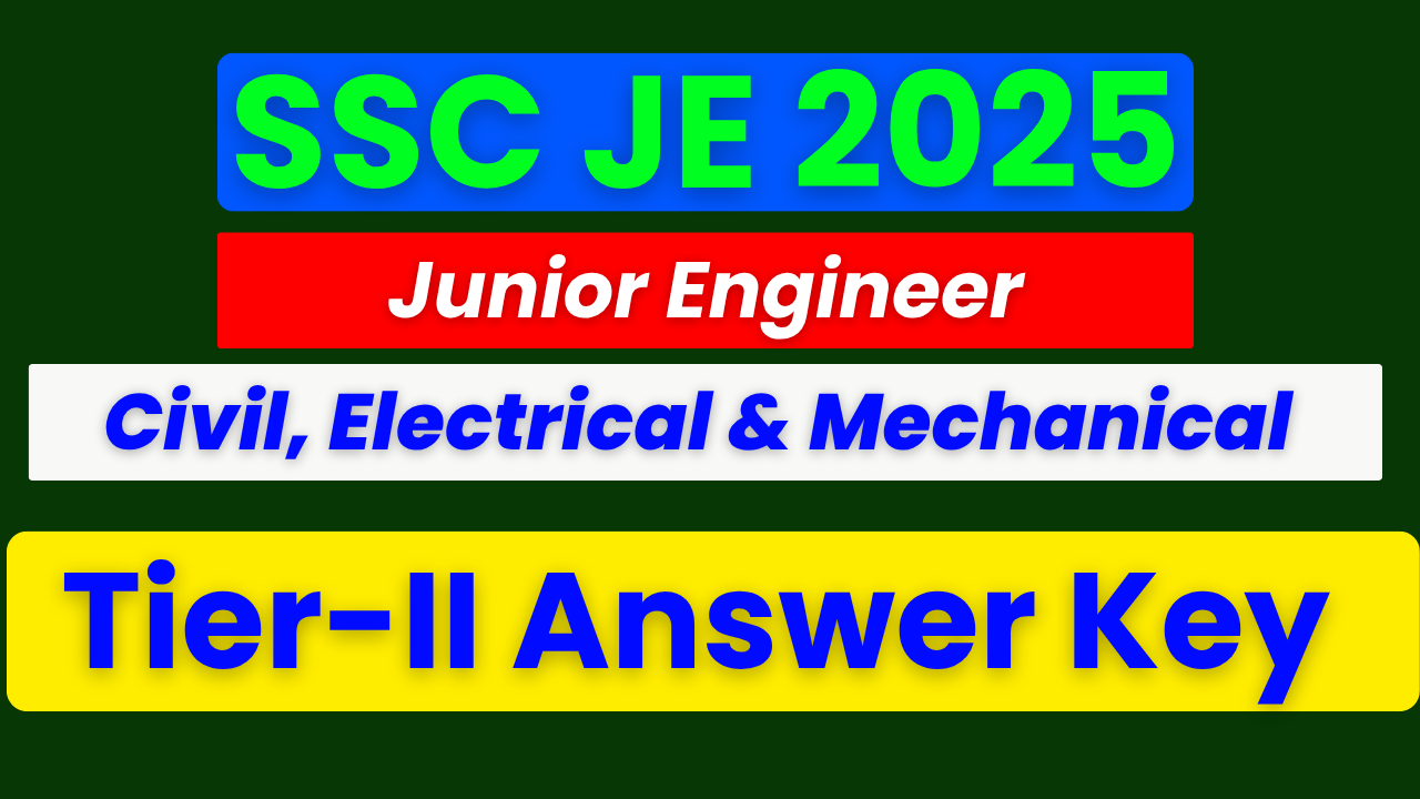 SSC JE Tier‑II Answer Key 2026, SSC JE Answer Key PDF, SSC Junior Engineer Exam 2026, SSC JE Tier‑II Exam Date, SSC Answer Key Download, SSC Official Website