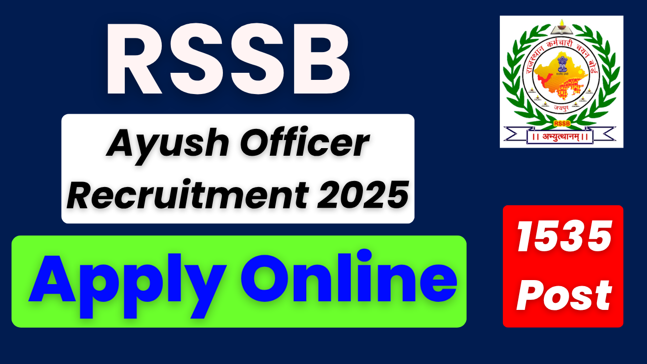 RSSB Aayush Officer 2025, Rajasthan Staff Selection Board recruitment, Ayush Officer jobs 2025, RSSB online application, Rajasthan government jobs, latest government vacancies, 1535 Ayush Officer posts