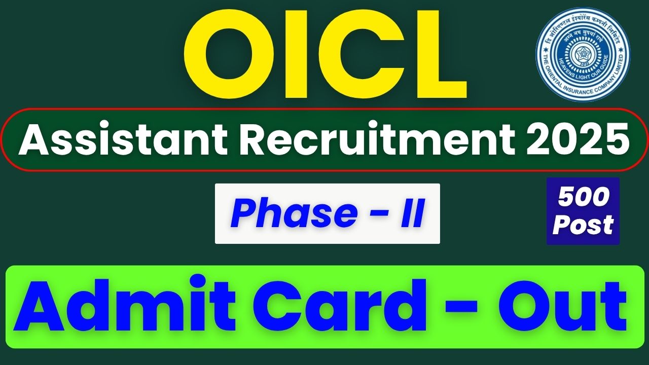 Oriental Insurance Admit Card 2025, OICL Assistant Class-III Exam Date, Download OICL Admit Card, OICL Assistant Hall Ticket, OICL Login Portal, OICL Assistant Recruitment 2025