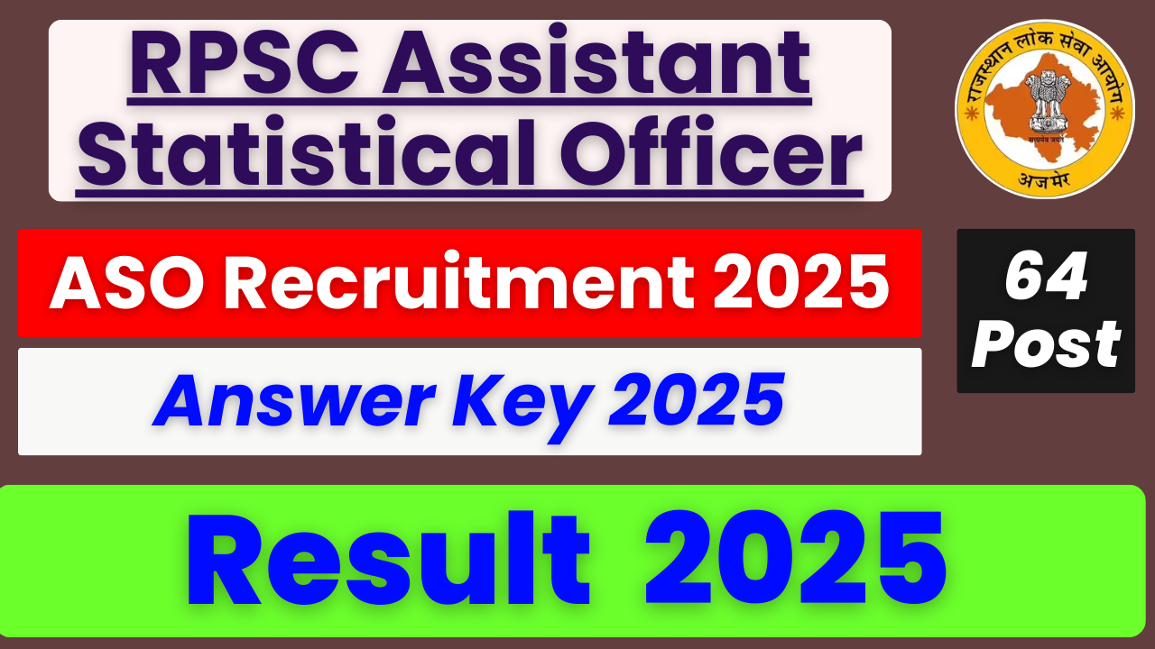 RPSC ASO Answer Key 2025, RPSC Assistant Statistical Officer Answer Key, RPSC ASO Exam 2025 PDF, RPSC ASO Answer Key Download, RPSC ASO Objection Form, RPSC ASO Recruitment 2025, RPSC Answer Key Official Website