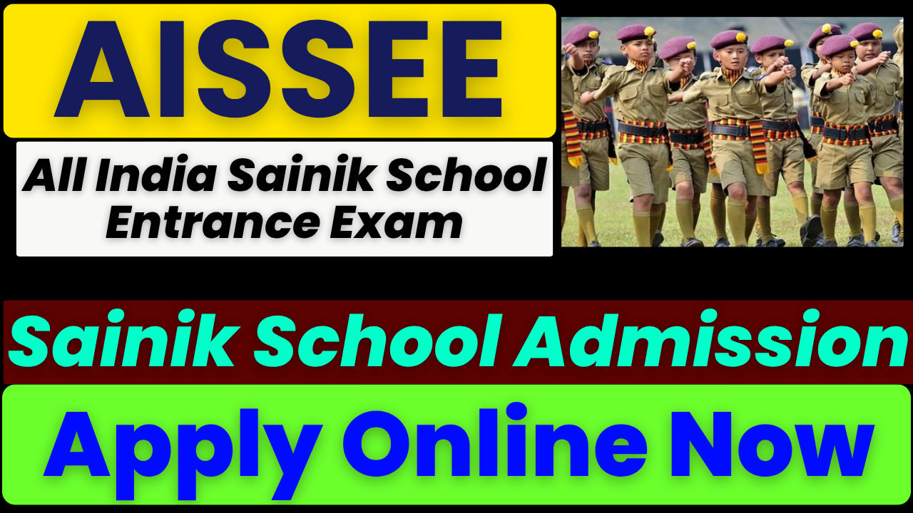 AISSEE 2026 Online Form, Sainik School Admission 2026, Class 6 Admission, Class 9 Admission, AISSEE 2026 eligibility, AISSEE 2026 exam date, AISSEE 2026 syllabus, NTA AISSEE registration, Sainik School entrance exam 2026