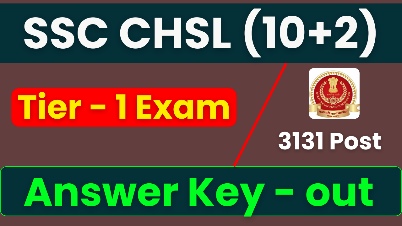 SSC CHSL Answer Key 2025, SSC CHSL 10+2 Tier-I Answer Key, SSC CHSL Response Sheet 2025, SSC CHSL Objection Link 2025, SSC CHSL Exam 2025, SSC CHSL Tier-I Answer Key Download, SSC CHSL 2025 Official Website