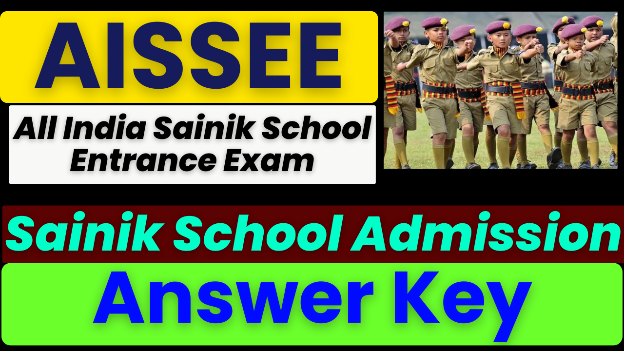 AISSEE Answer Key 2026, NTA AISSEE Response Sheet 2026, Sainik School Entrance Exam Answer Key 2026, AISSEE Admission 2026, NTA AISSEE Provisional Key, exams.nta.nic.in AISSEE Answer Key