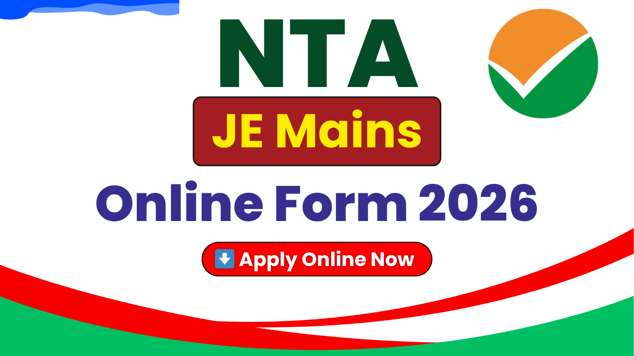 JEE Main 2026 Online Form, NTA JEE January 2026 Registration, JEE Main Application Form 2026, JEE Main Eligibility 2026, JEE Main Age Limit, JEE Main Exam Date 2026, JEE Main Session 1 Apply Online, jeemain.nta.nic.in, JEE Main 2026 Notification, JEE Main 2026 Important Dates