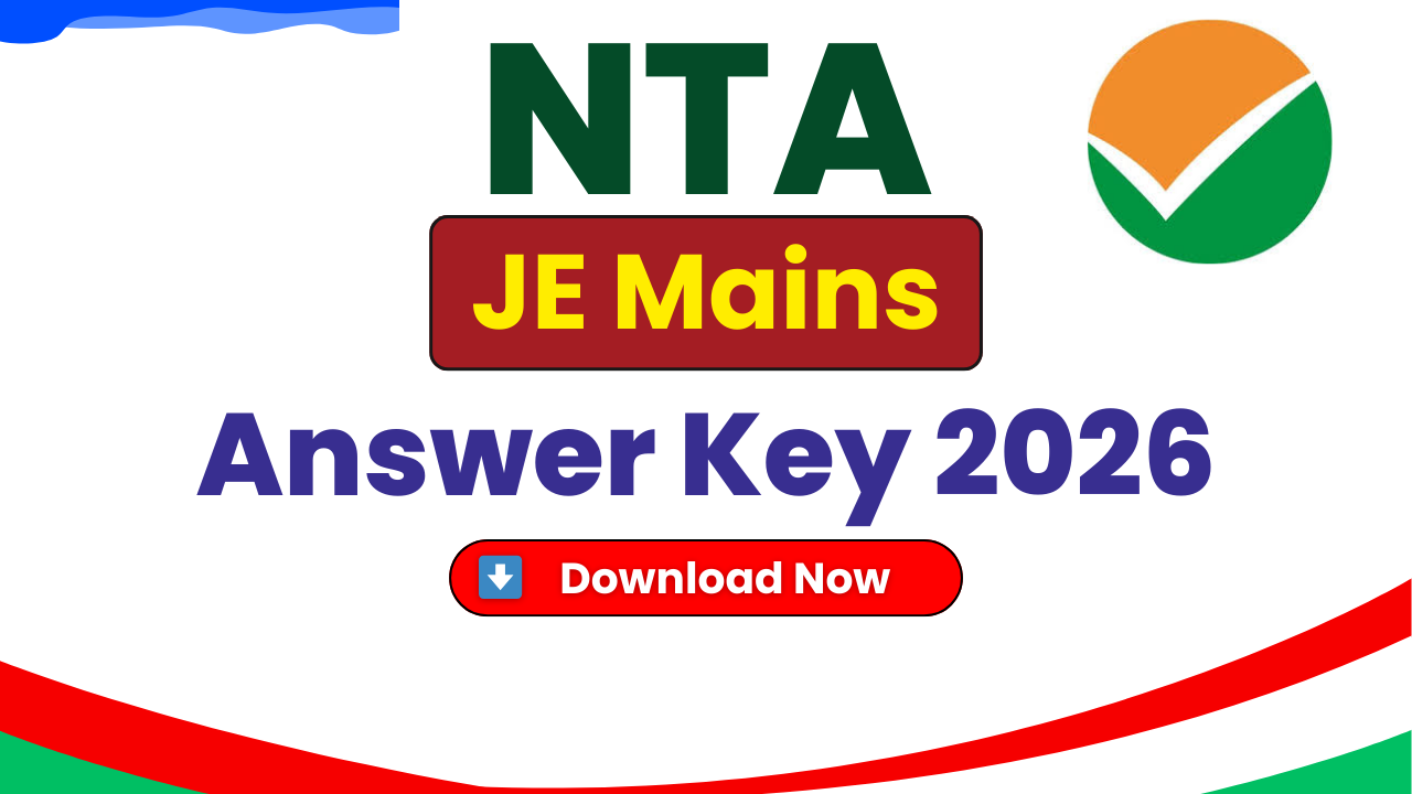 JEE Main Answer Key 2026, NTA JEE Main Session‑I Answer Key, JEE Main 2026 Response Sheet, JEE Main 2026 Paper 1 Answer Key, JEE Main 2026 Paper 2 Answer Key, JEE Main Answer Key PDF Download