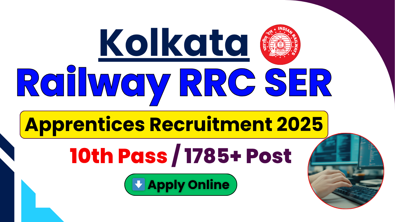 Railway RRC SER Apprentice Recruitment 2025, SER Apprentice Notification 2025, RRC Kolkata Apprentice Vacancy, Railway Apprentice Recruitment 2025, SER Apprentice Apply Online, RRC SER Apprentice Jobs 2025, Railway Apprentice 1785 Vacancies, SER Apprentice Application Form 2025, RRC SER Apprentice Eligibility, RRC SER Apprentice Official Website