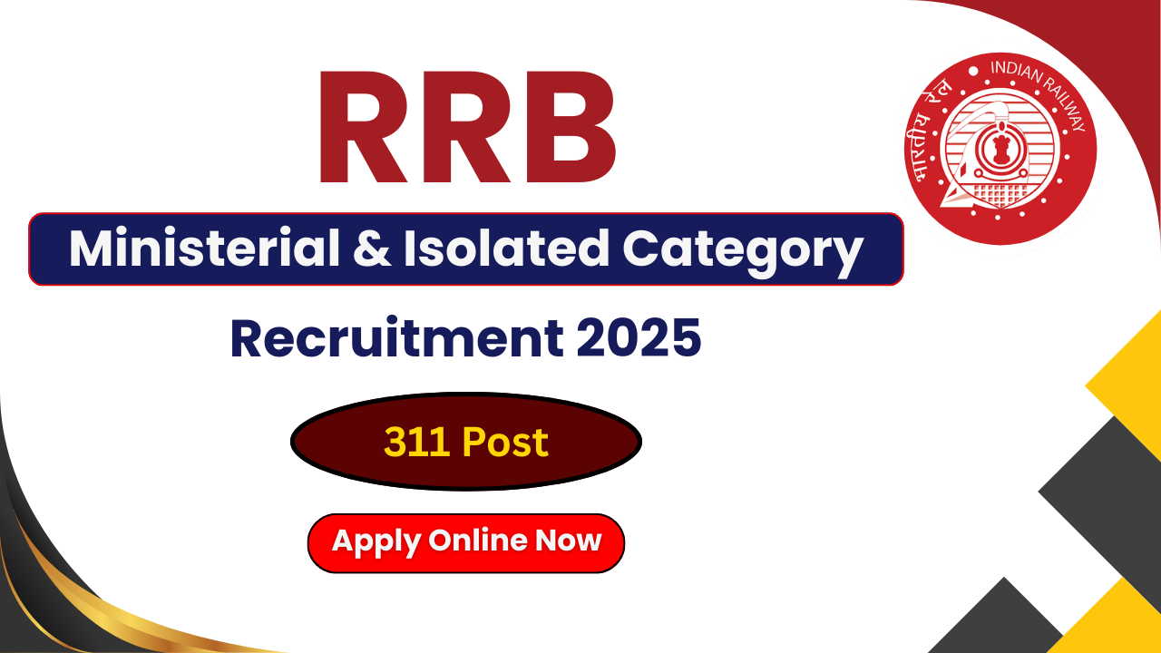 RRB Ministerial Recruitment 2025, RRB Isolated Category Vacancy 2025, RRB Apply Online, RRB Notification 2025, Railway Recruitment 2025