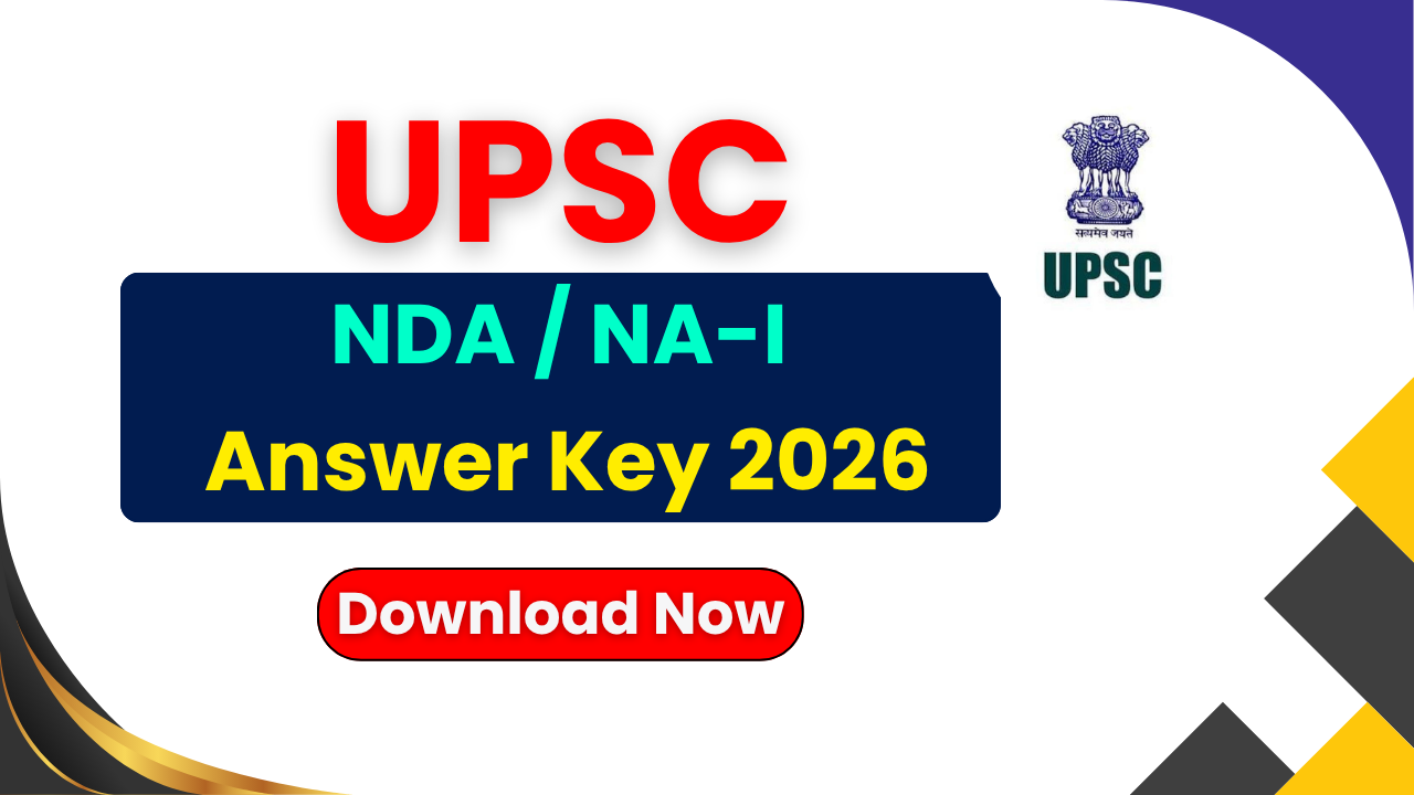 UPSC NDA Answer Key 2026, UPSC NA‑I Answer Key PDF, NDA 1 Answer Key 2026, UPSC NDA Exam 2026, UPSC Answer Key Download, NDA 2026 Official Answer Key
