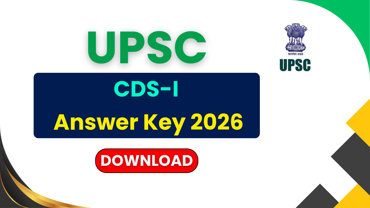 UPSC CDS‑I Answer Key 2026, UPSC CDS Answer Key PDF, CDS 1 Answer Key 2026, UPSC CDS Exam 2026, UPSC Answer Key Download, CDS 2026 Official Answer Key