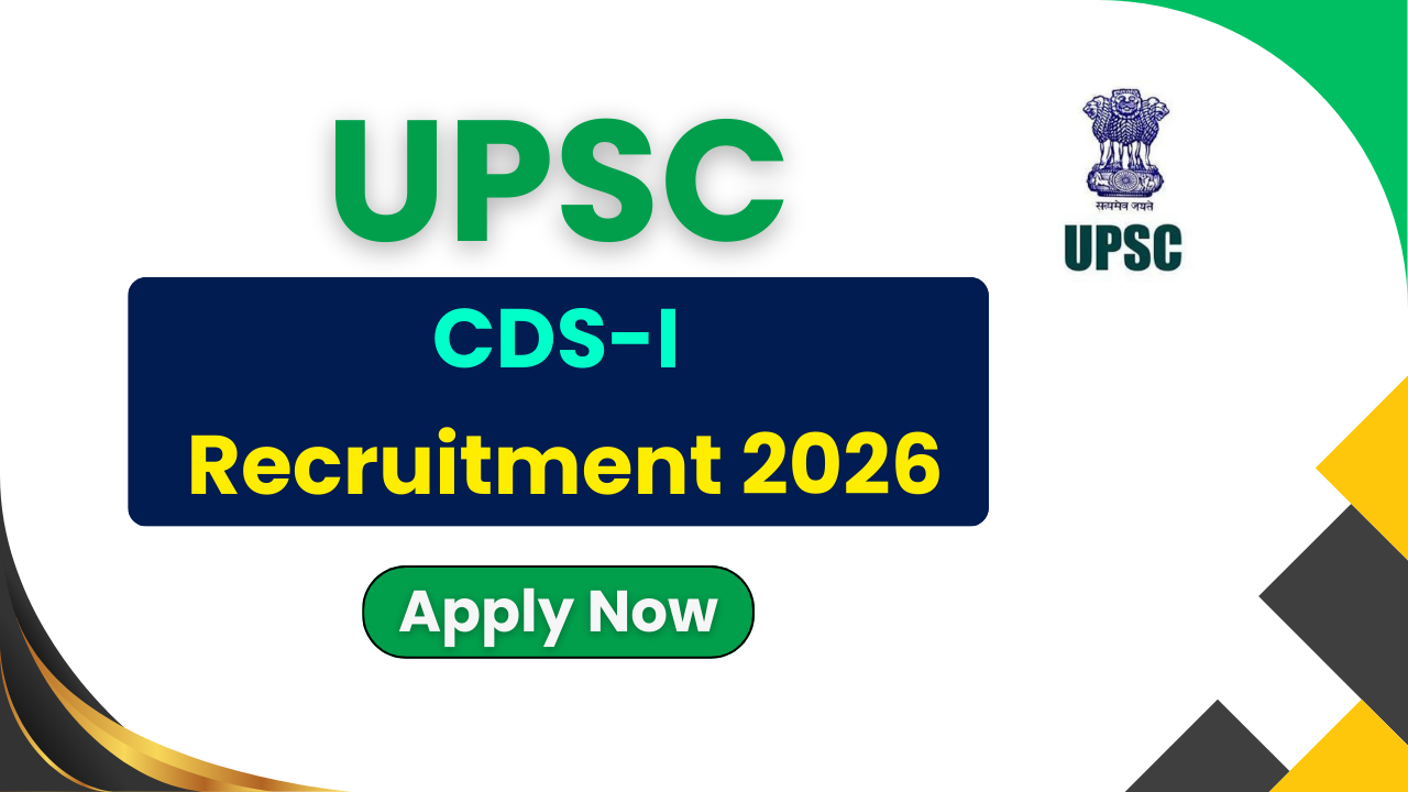 UPSC CDS-I Recruitment 2026, UPSC CDS Online Form 2026, CDS-I Vacancy 2026, UPSC CDS Eligibility 2026, CDS Notification 2026, UPSC CDS Age Limit 2026, UPSC CDS Apply Online