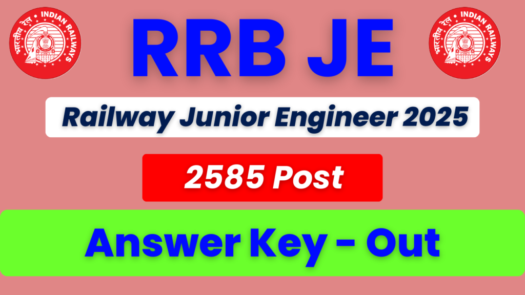 RRB JE Answer Key 2026, Railway Junior Engineer Answer Key, RRB JE Recruitment 2026, RRB JE Exam 2026, RRB JE CEN 05/2025, indianrailways.gov.in