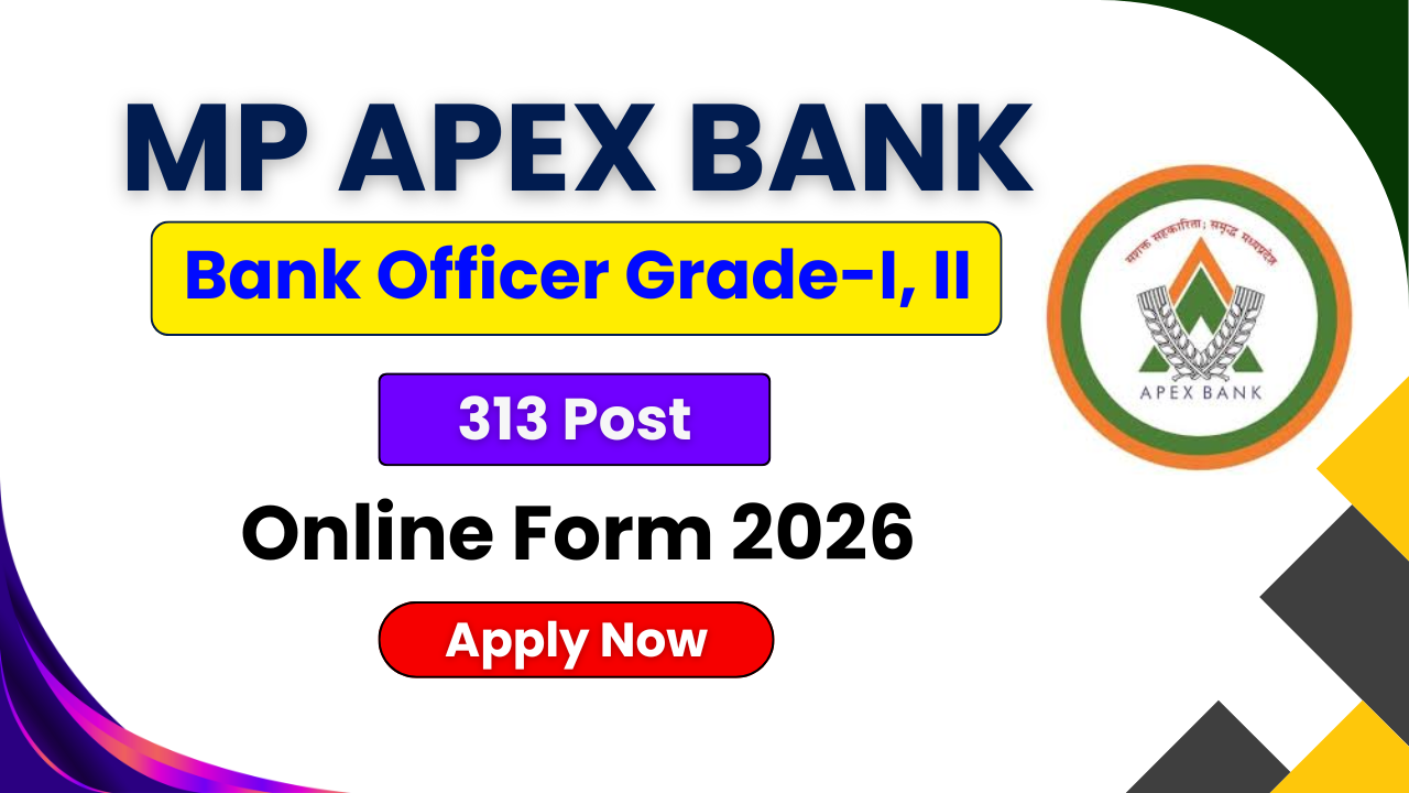 MP Apex Bank Officer Grade-I Online Form 2026, MP Apex Bank Officer Grade-II Recruitment 2026, MP Apex Bank Vacancy 2026, MP Apex Bank Officer Eligibility, MP Apex Bank Officer Age Limit, MP Apex Bank Apply Online 2026
