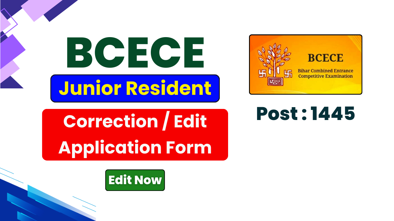 BCECEB Junior Resident Correction Form 2026, BCECEB Junior Resident Edit Form 2026, BCECEB Junior Resident Recruitment 2026, BCECEB Junior Resident Vacancy 2026, BCECEB Junior Resident Online Form 2026, BCECEB Correction Window 2026, BCECEB Apply Online