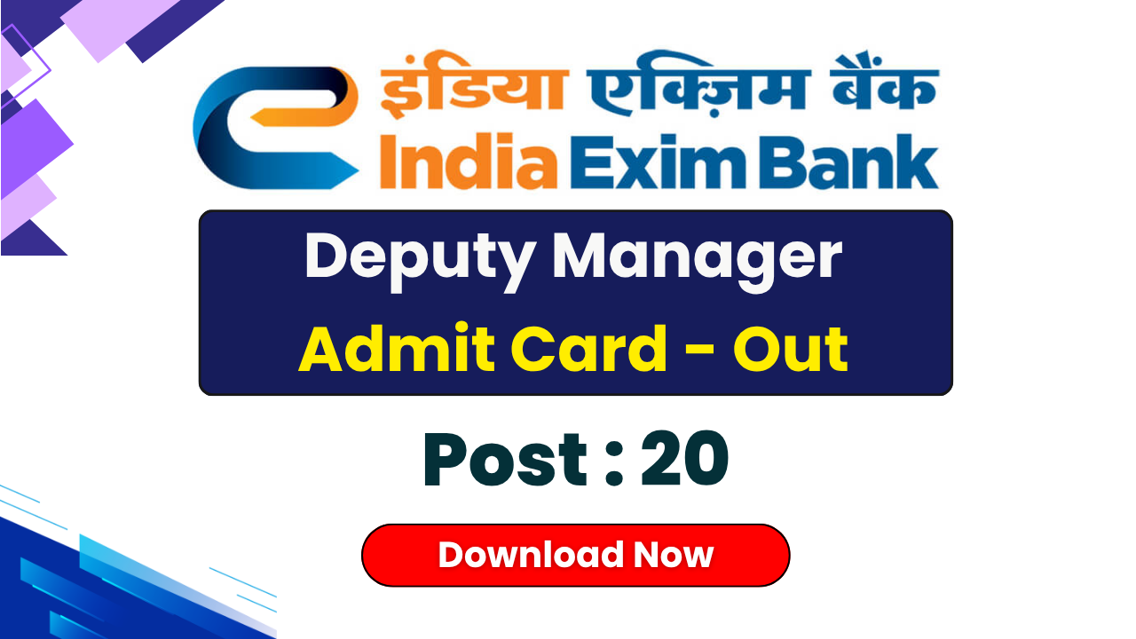 Exim Bank Deputy Manager Admit Card 2026, Exim Bank Deputy Manager Call Letter, Exim Bank Exam Date 2026, Exim Bank Recruitment 2026, Exim Bank Admit Card Download