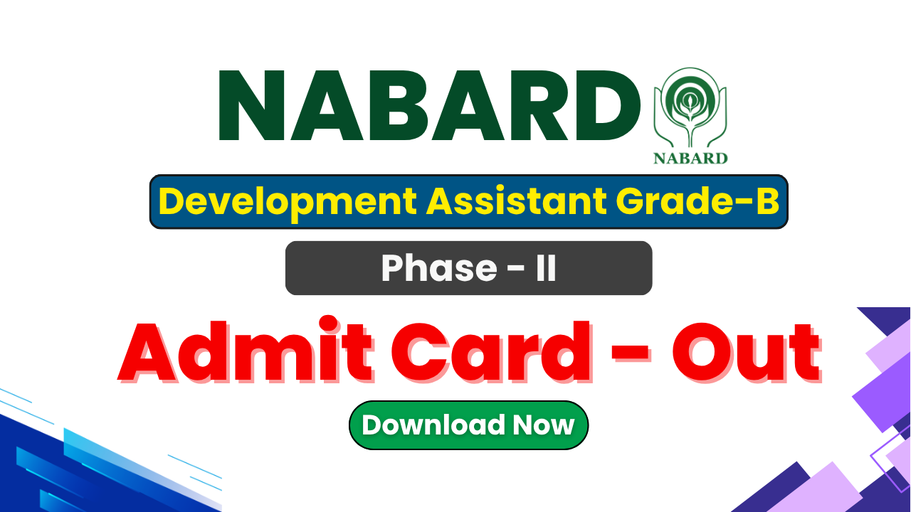 NABARD Development Assistant Admit Card 2026, NABARD Grade-B Mains Call Letter, NABARD Recruitment 2026, NABARD Exam Date 2026, NABARD Admit Card Download