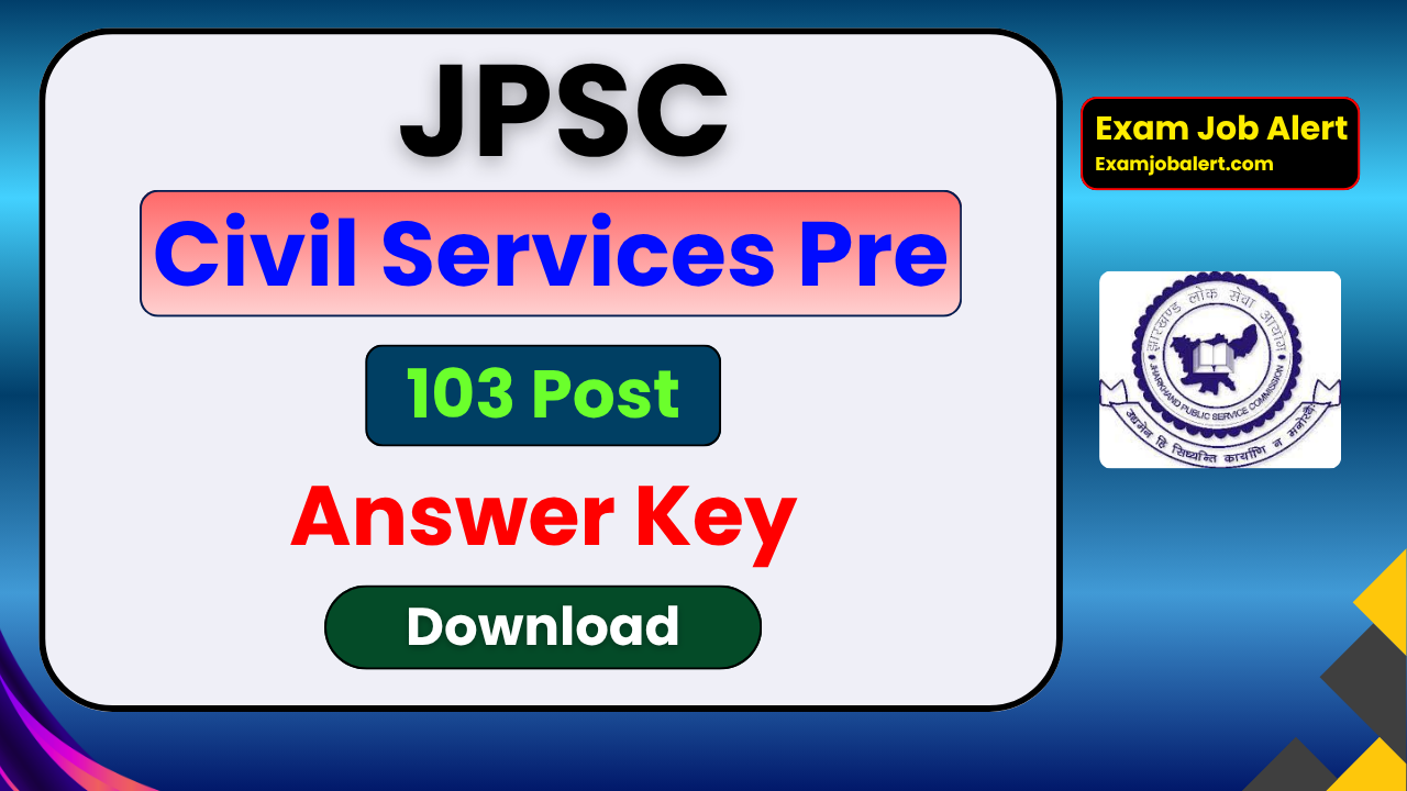 JPSC Answer Key 2026, JPSC Prelims Answer Key, Jharkhand PSC Answer Key, JPSC Civil Services 2026, JPSC Pre Answer Key PDF, JPSC Exam Answer Key, JPSC Download Answer Key, JPSC Official Website