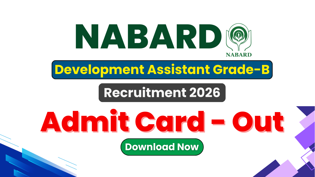 NABARD Development Assistant Grade‑B Admit Card 2026, NABARD Grade‑B Pre Exam Admit Card 2026, NABARD Development Assistant Hall Ticket 2026, NABARD Grade‑B Recruitment 2026, NABARD Admit Card Download 2026, NABARD Exam Date 2026