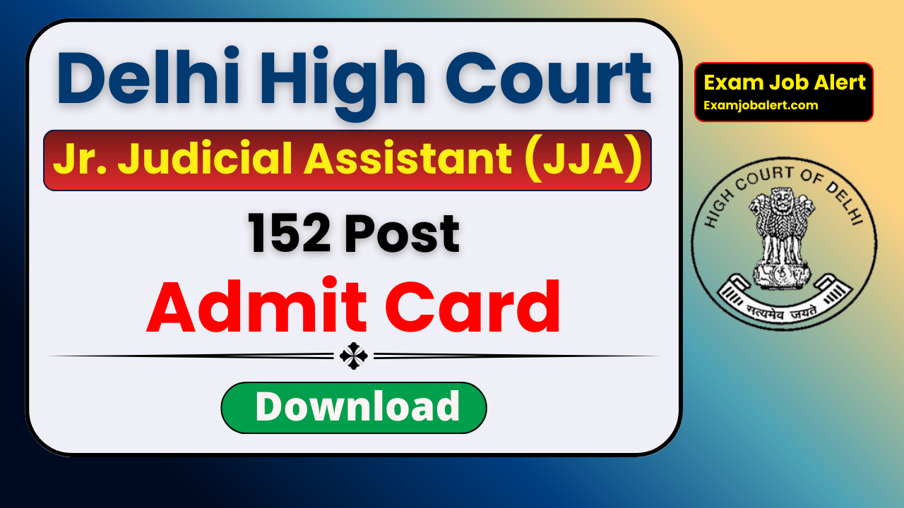 Delhi High Court JJA Admit Card 2026, DHC Admit Card 2026, Junior Judicial Assistant Admit Card, Delhi High Court Restorer Admit Card, delhihighcourt.nic.in Admit Card