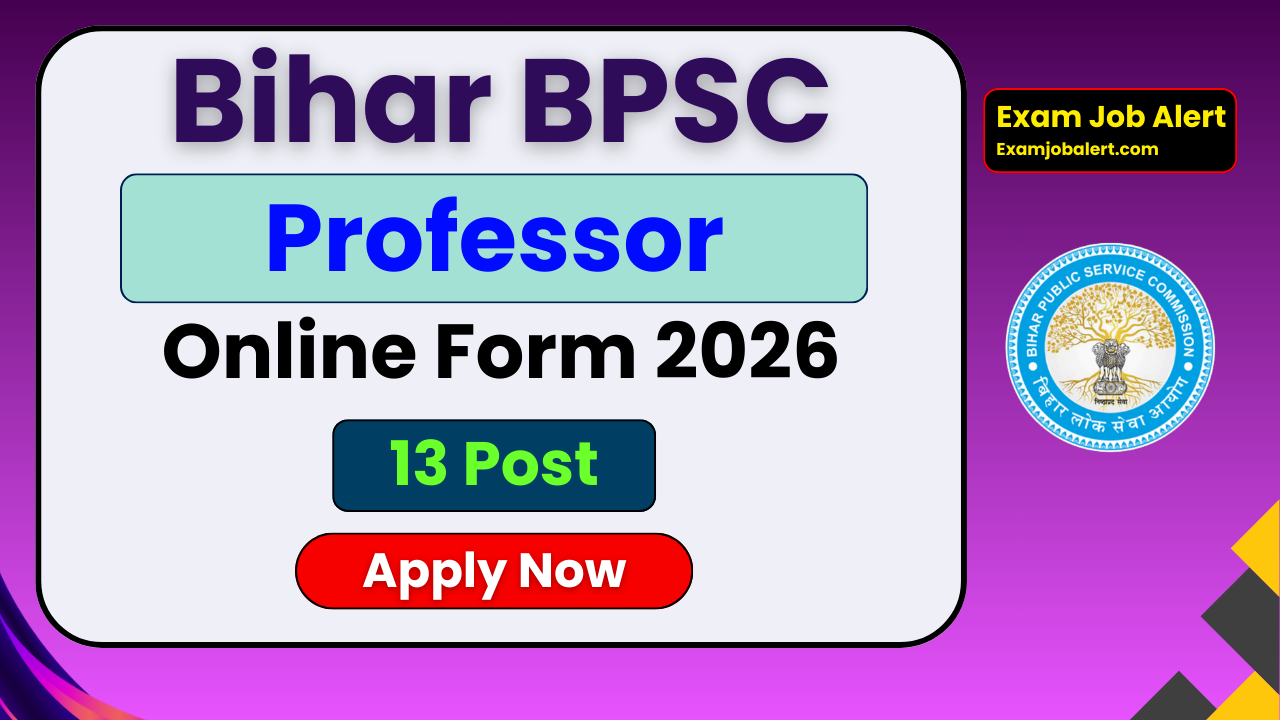 BPSC Professor Recruitment 2026, Apply Online for 13 Vacancies, BPSC Professor Notification 2026, BPSC Professor Vacancy 2026, BPSC Professor Apply Online, Advt. No. 10/2026, Advt. No. 11/2026
