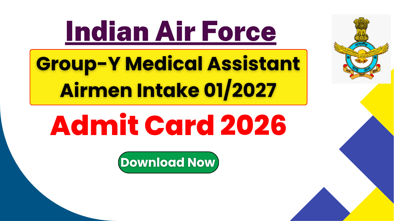 Airforce Group Y Exam City 2026, Medical Assistant Airmen Intake 01/2027, Indian Airforce Exam City Slip, Airforce Admit Card 2026, Bhartiya Vayu Sena Recruitment, indianairforce.nic.in