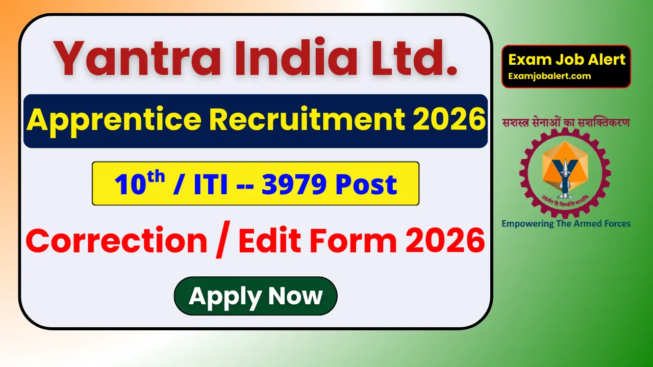 YIL Apprentice Correction Form 2026, Yantra India Limited Apprentice Edit Form, YIL Recruitment 2026, YIL Apprentice Vacancy 2026, YIL Apprentice Online Form, Yantra India Limited Notification 2026
