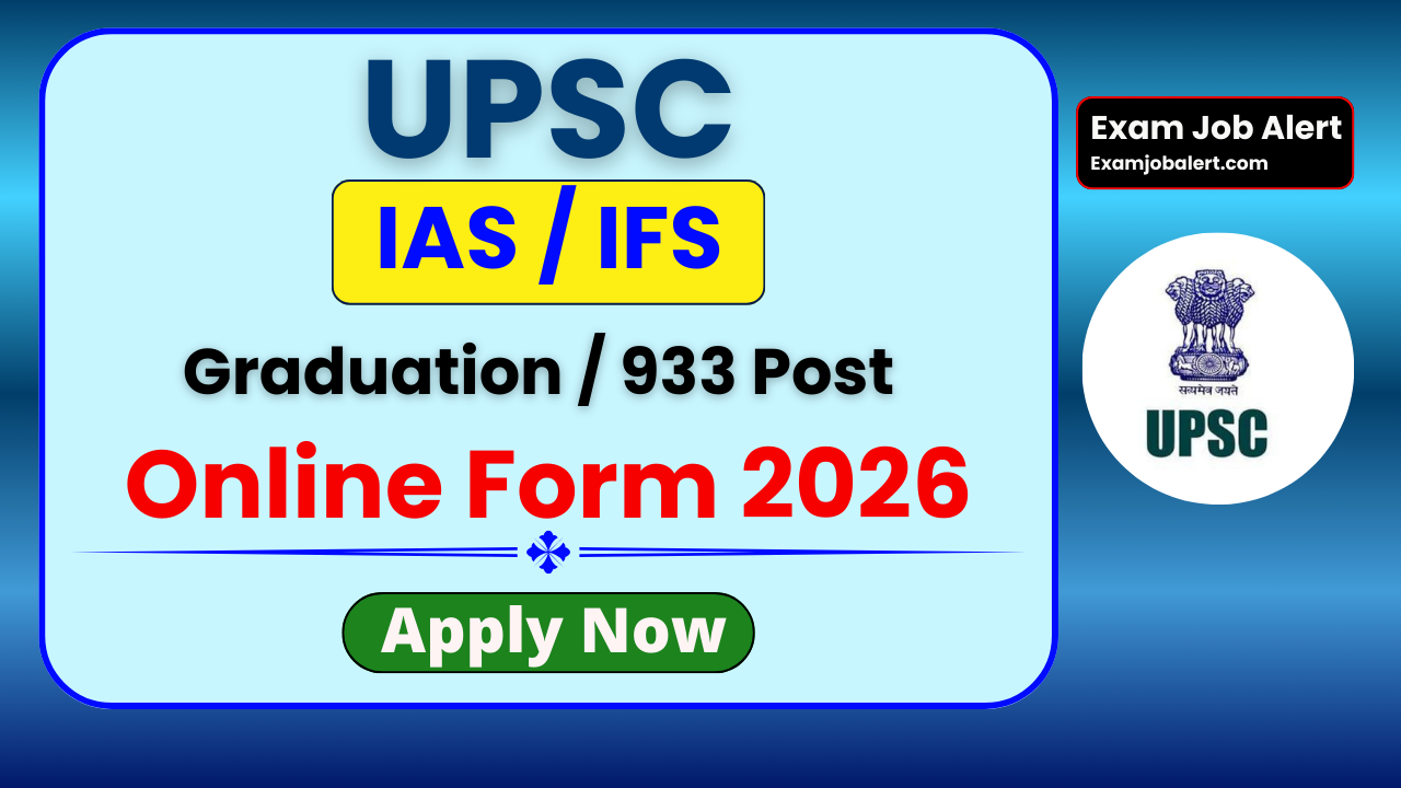 UPSC Civil Services IAS IFS Recruitment 2026, UPSC IAS Pre Exam 2026, UPSC IFS Pre Exam 2026, UPSC Notification 2026, UPSC Civil Services Vacancy 2026, UPSC IAS Eligibility 2026, UPSC IFS Eligibility 2026, UPSC Apply Online 2026, UPSC Official Website
