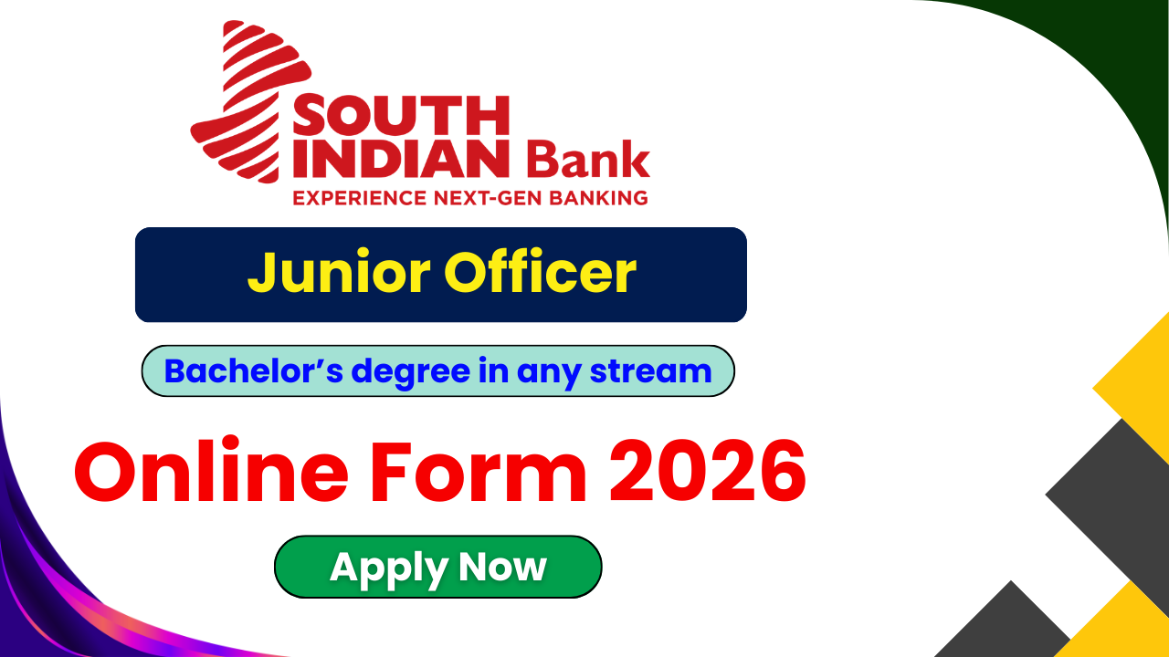 South Indian Bank Recruitment 2026, SIB Junior Officer Vacancy 2026, SIB Business Promotion Officer Jobs 2026, South Indian Bank Online Form 2026, SIB Eligibility Criteria 2026, SIB Age Limit 2026