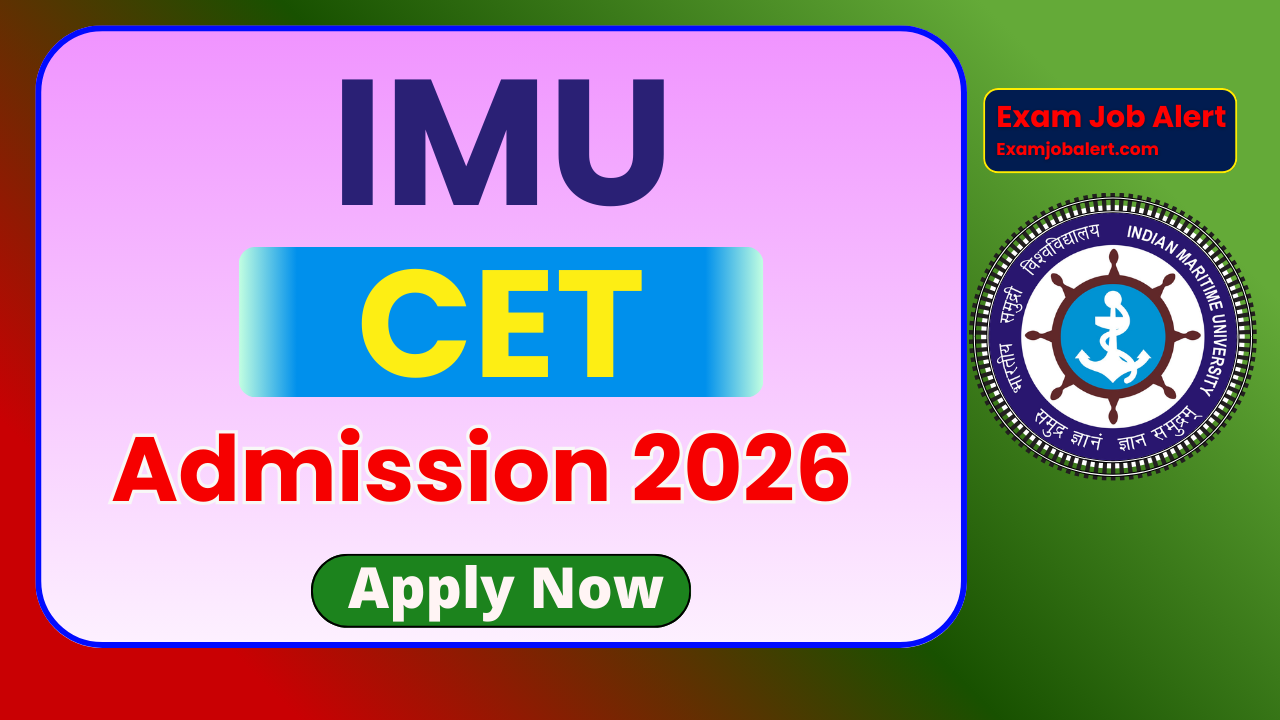 IMU CET Online Form 2026, IMU CET Admission 2026, IMU CET Apply Online 2026, IMU CET Eligibility 2026, IMU CET Notification 2026, IMU CET Age Limit 2026, Indian Maritime University CET 2026