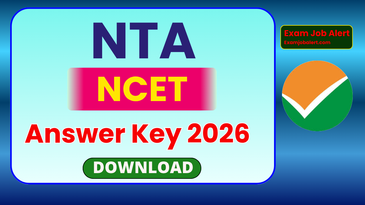 NTA NCET Answer Key 2026, NCET 2026 Answer Key Download, NTA ITEP Admission 2026, NCET Exam 2026 Answer Key, NCET Official Website, exams.nta.ac.in/NCET